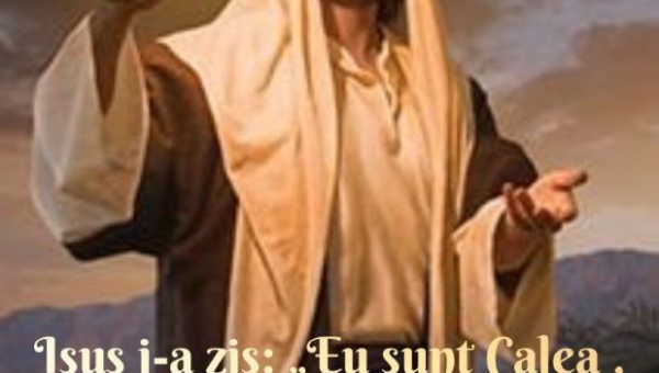 Isus este Calea, Adevărul și Viața